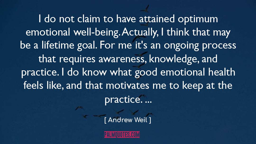 Emotional Well Being quotes by Andrew Weil