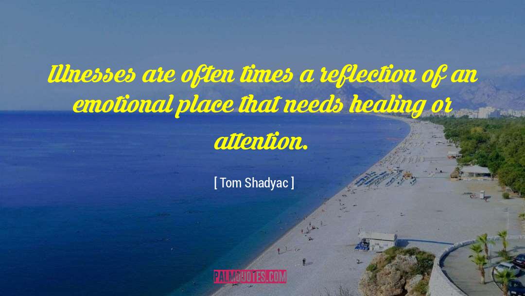 Emotional Wellness quotes by Tom Shadyac