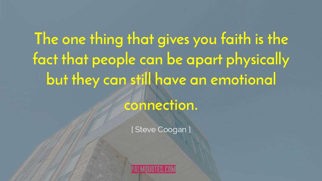Emotional Windfall quotes by Steve Coogan