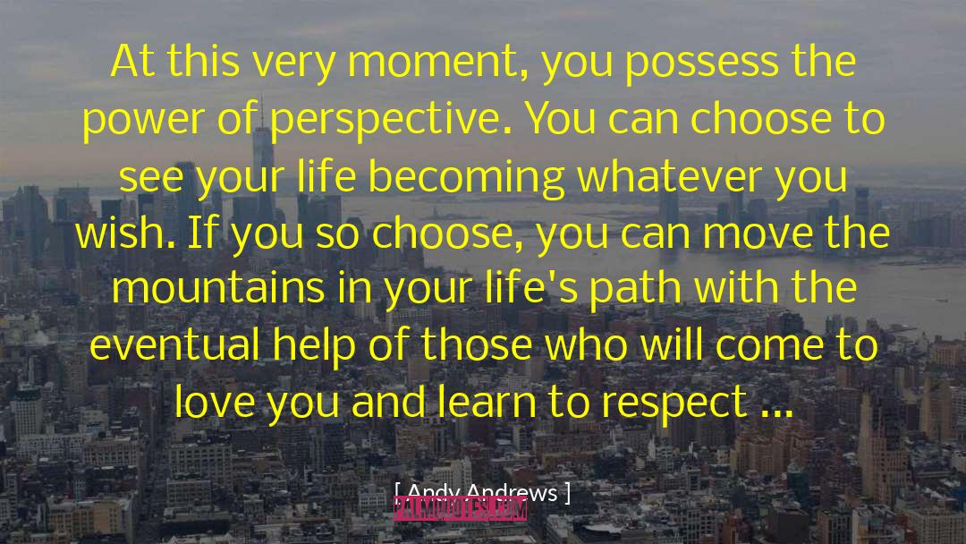 Emotionalist Perspective quotes by Andy Andrews