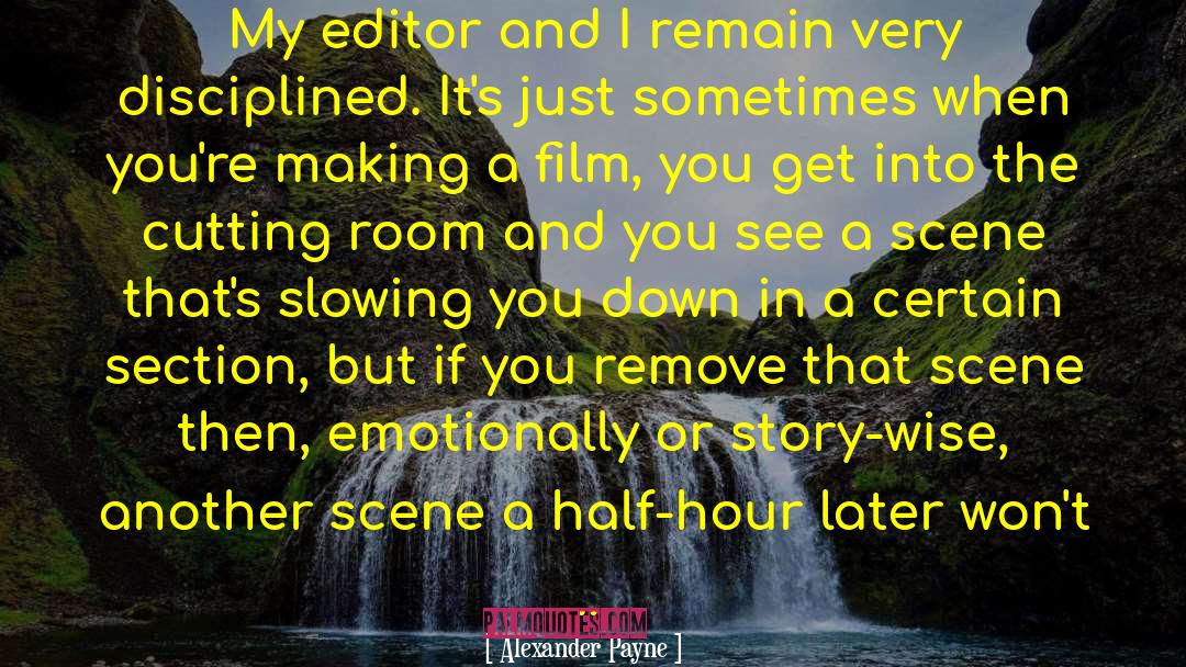 Emotionally Crushed quotes by Alexander Payne