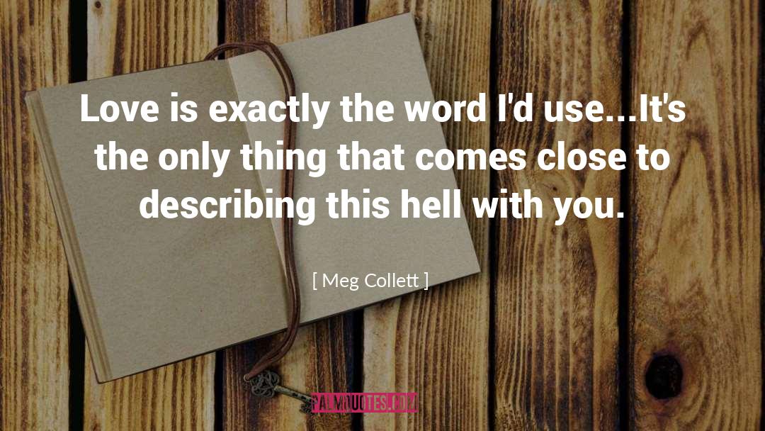 Emotionally Dysfunctional quotes by Meg Collett