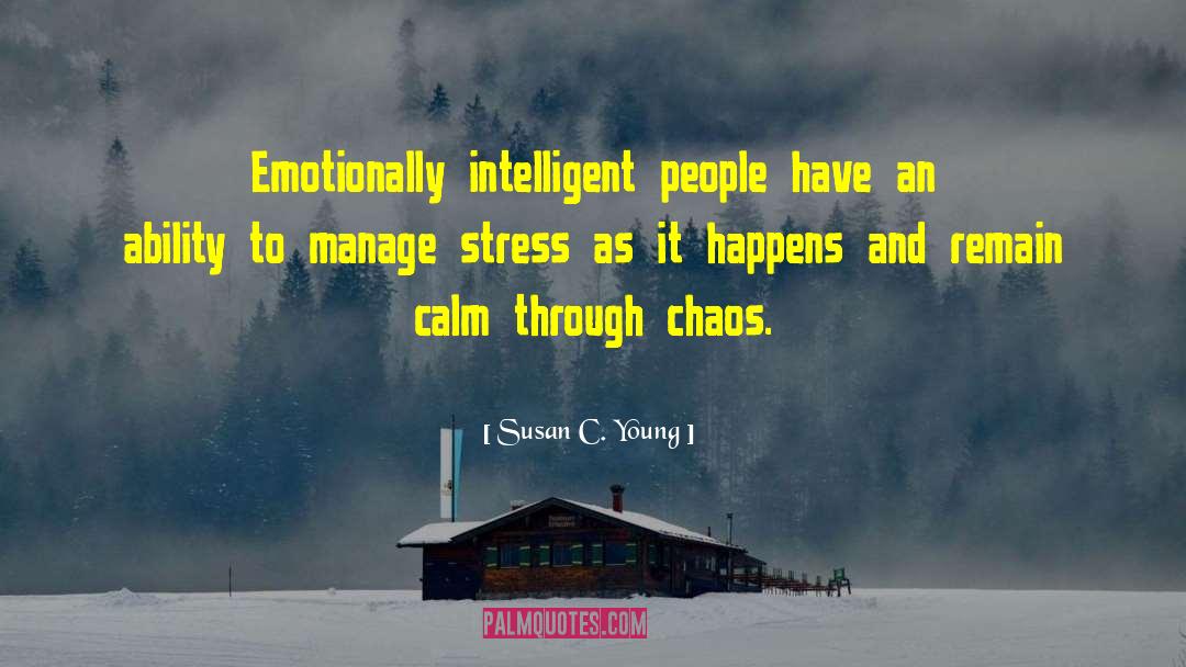 Emotionally Intelligent quotes by Susan C. Young