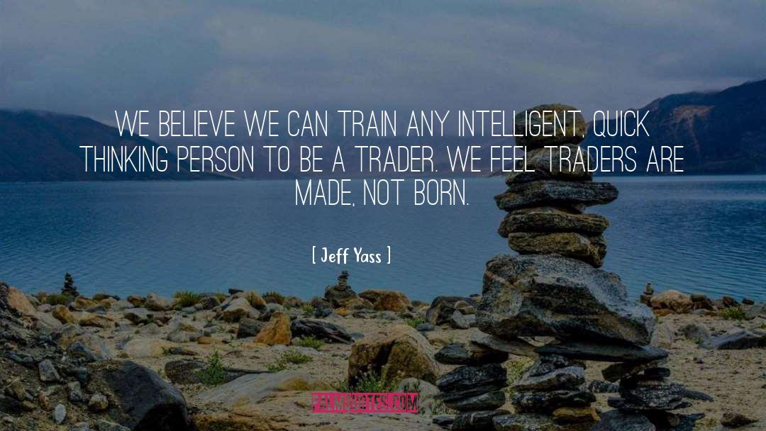 Emotionally Intelligent quotes by Jeff Yass