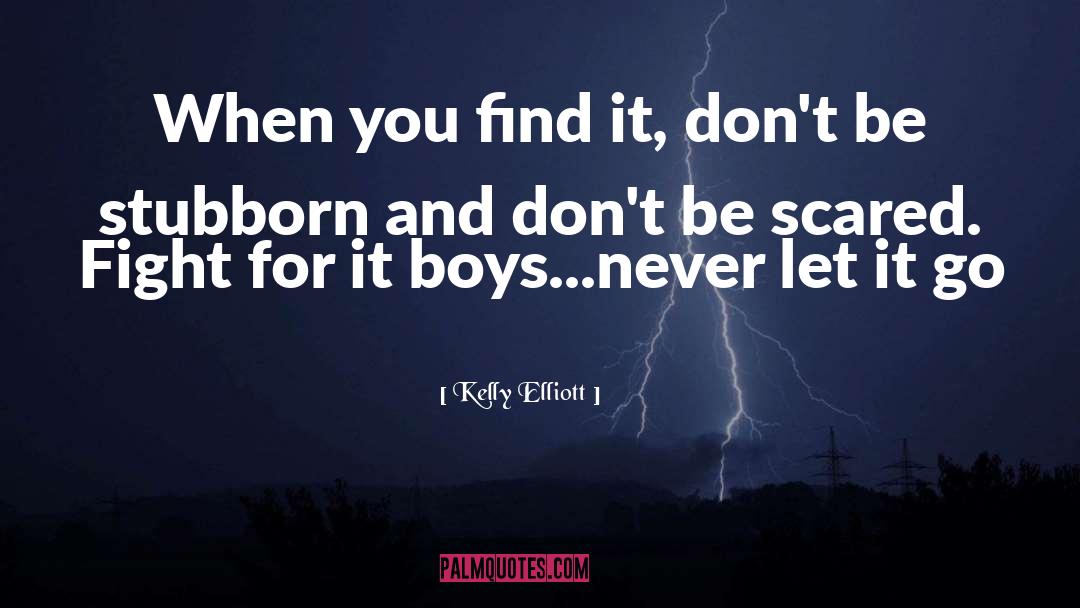 Emotionally Scared quotes by Kelly Elliott