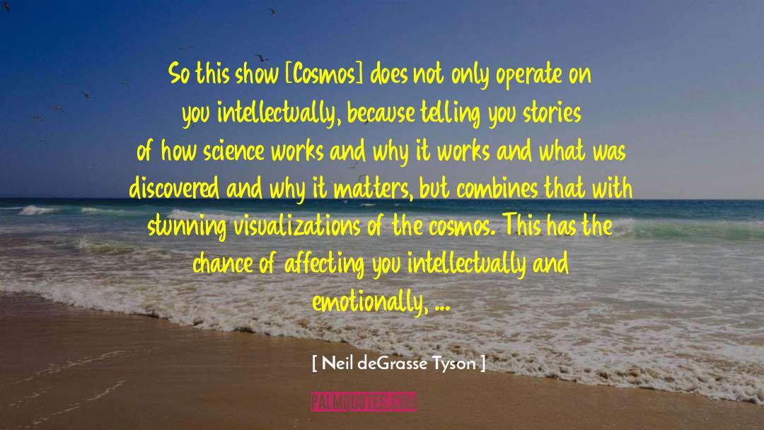 Emotionally Slutty quotes by Neil DeGrasse Tyson
