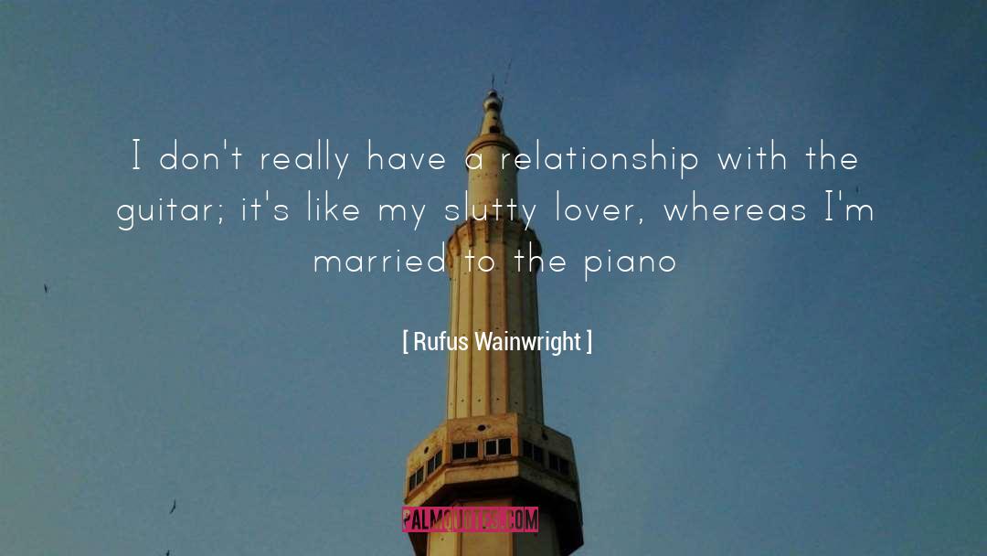 Emotionally Slutty quotes by Rufus Wainwright