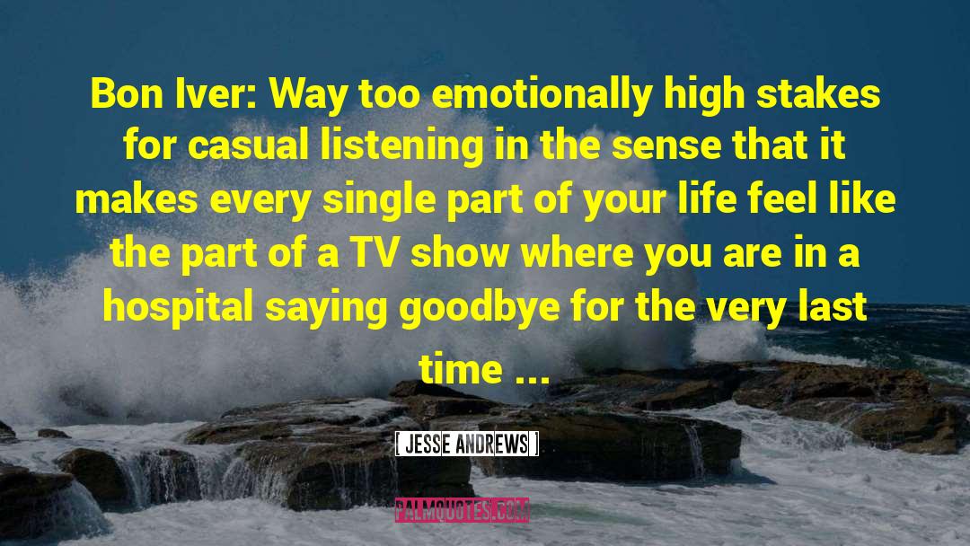 Emotionally Unstable quotes by Jesse Andrews