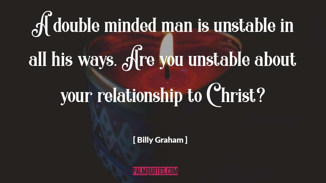 Emotionally Unstable quotes by Billy Graham