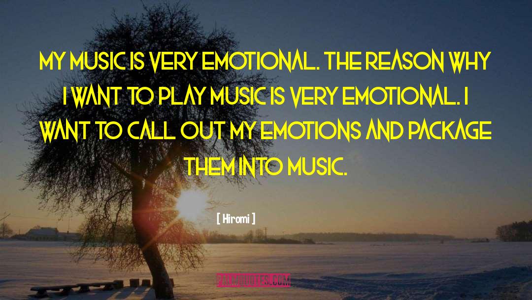 Emotions And Attitudes quotes by Hiromi