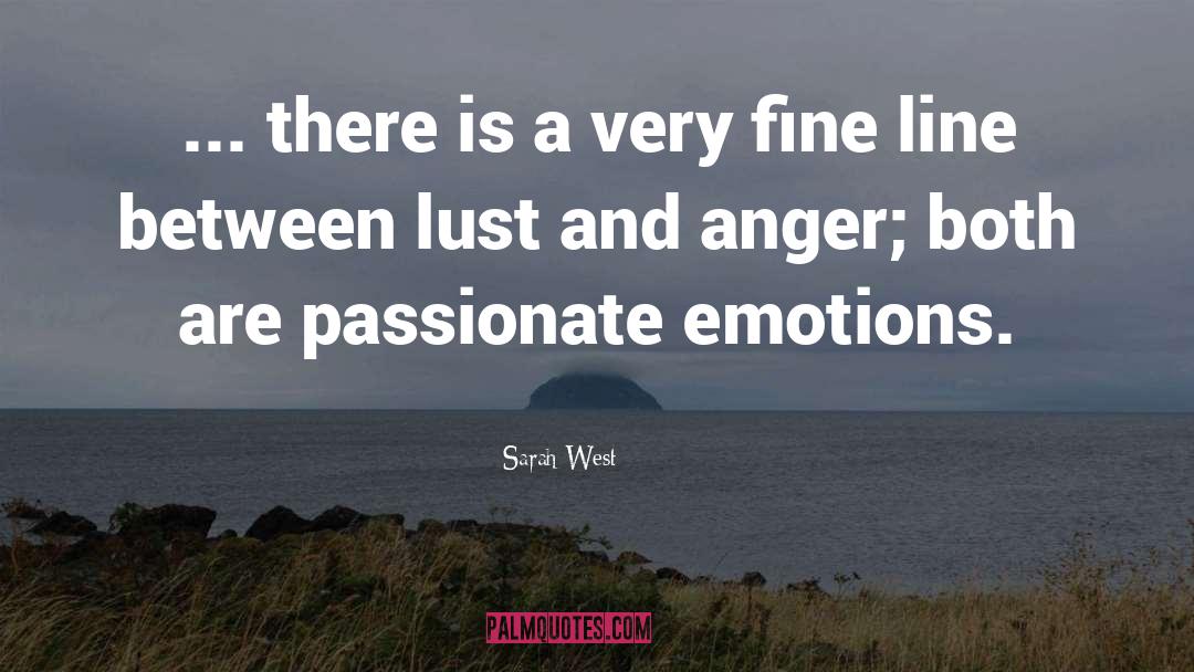 Emotions Are Powerful quotes by Sarah West