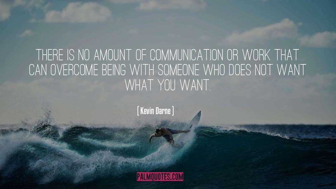 Emotions Communication quotes by Kevin Darne