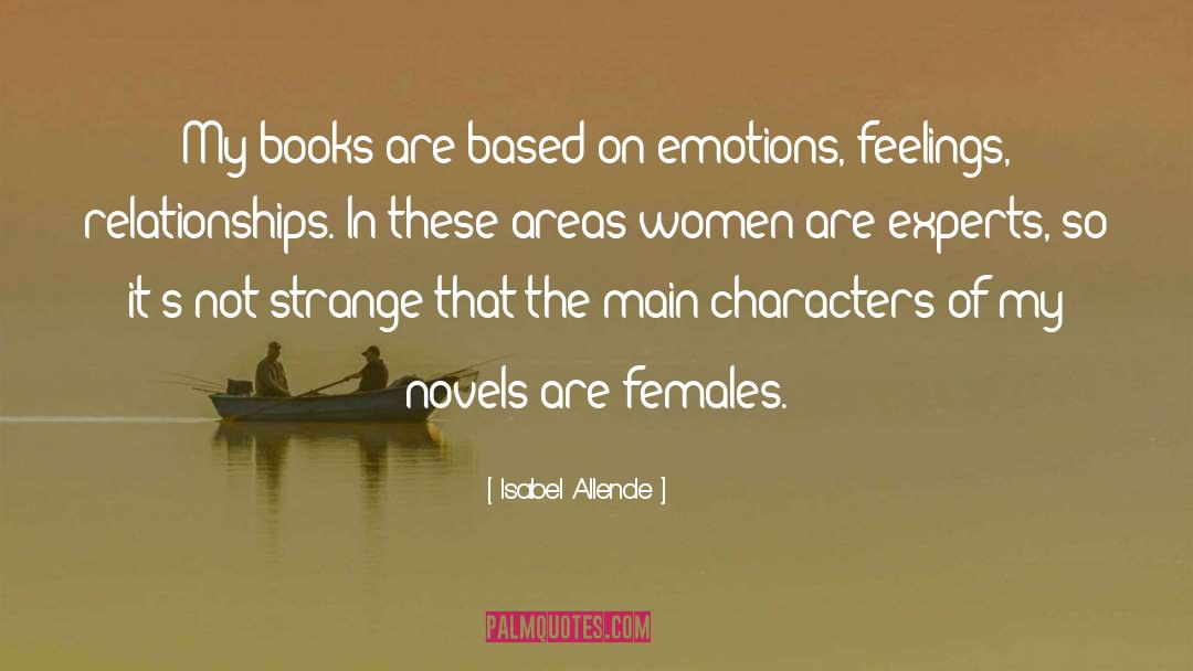 Emotions Feelings quotes by Isabel Allende