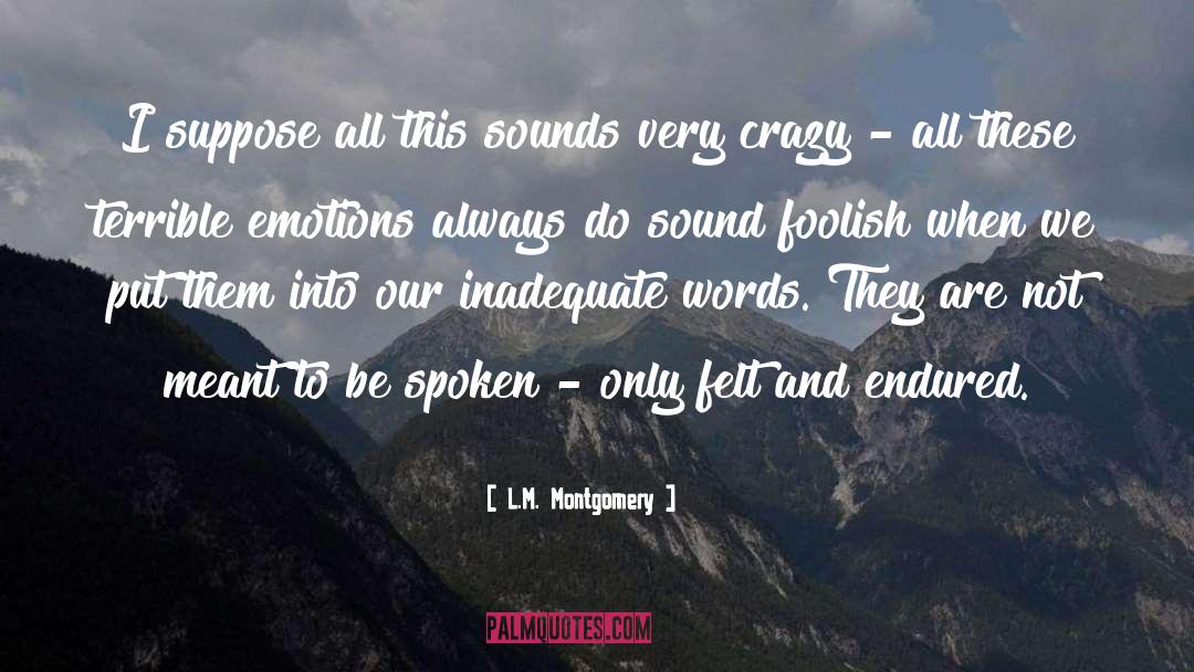 Emotions quotes by L.M. Montgomery