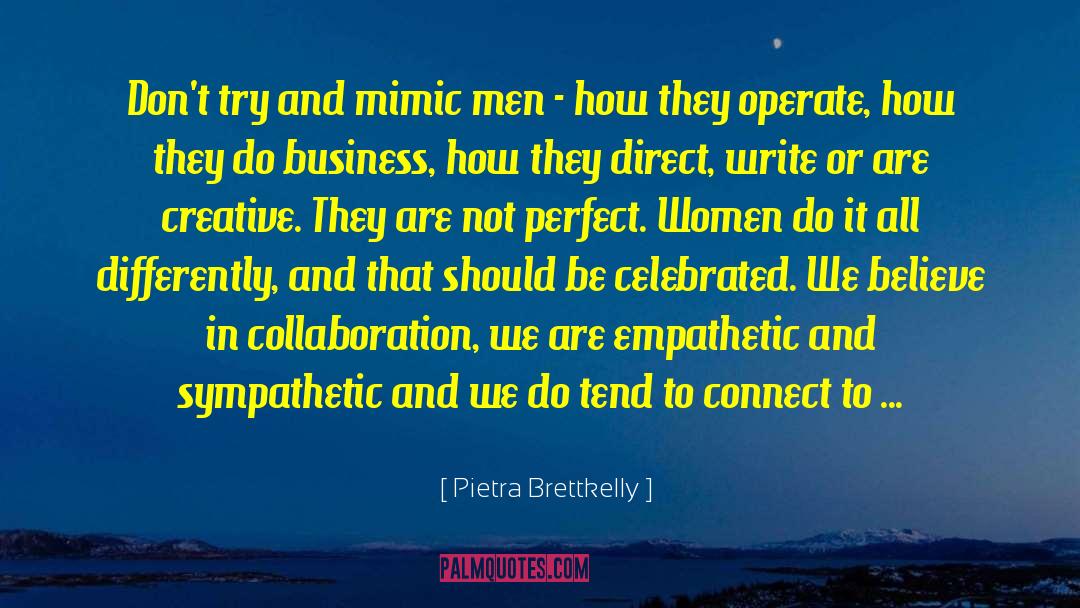 Empathetic quotes by Pietra Brettkelly