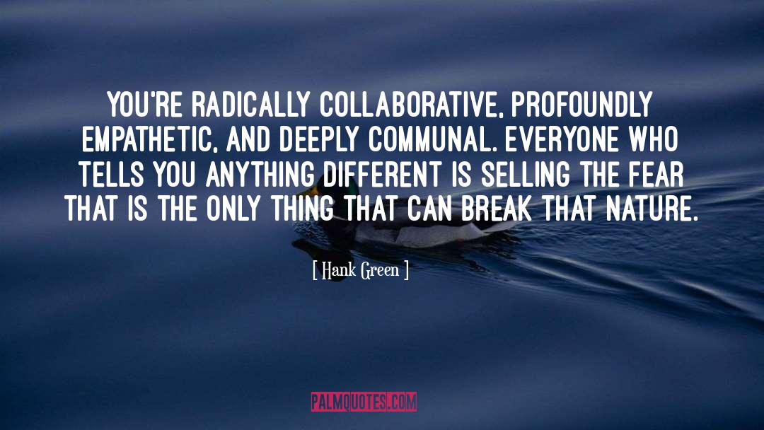 Empathetic quotes by Hank Green
