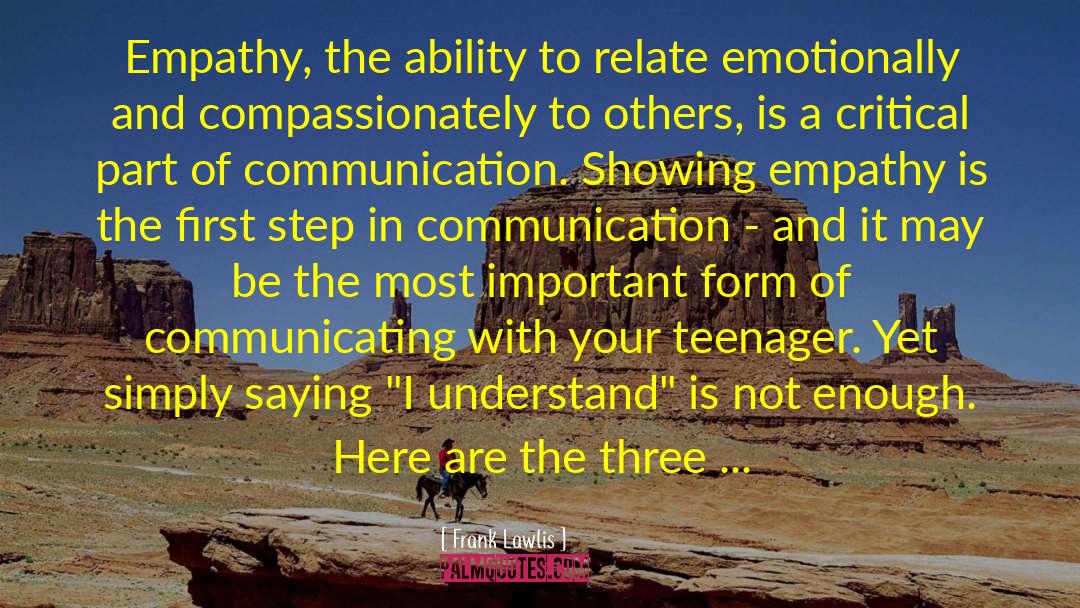 Empathetic quotes by Frank Lawlis