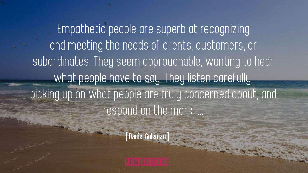 Empathetic quotes by Daniel Goleman