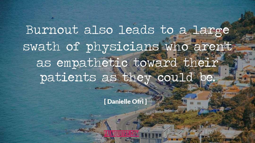 Empathetic quotes by Danielle Ofri