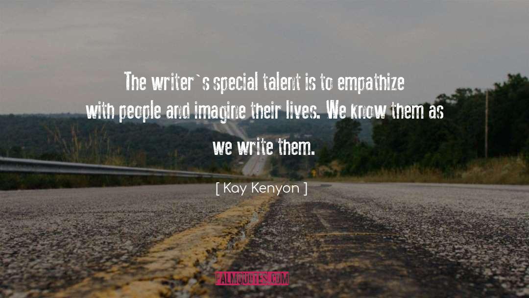 Empathize quotes by Kay Kenyon