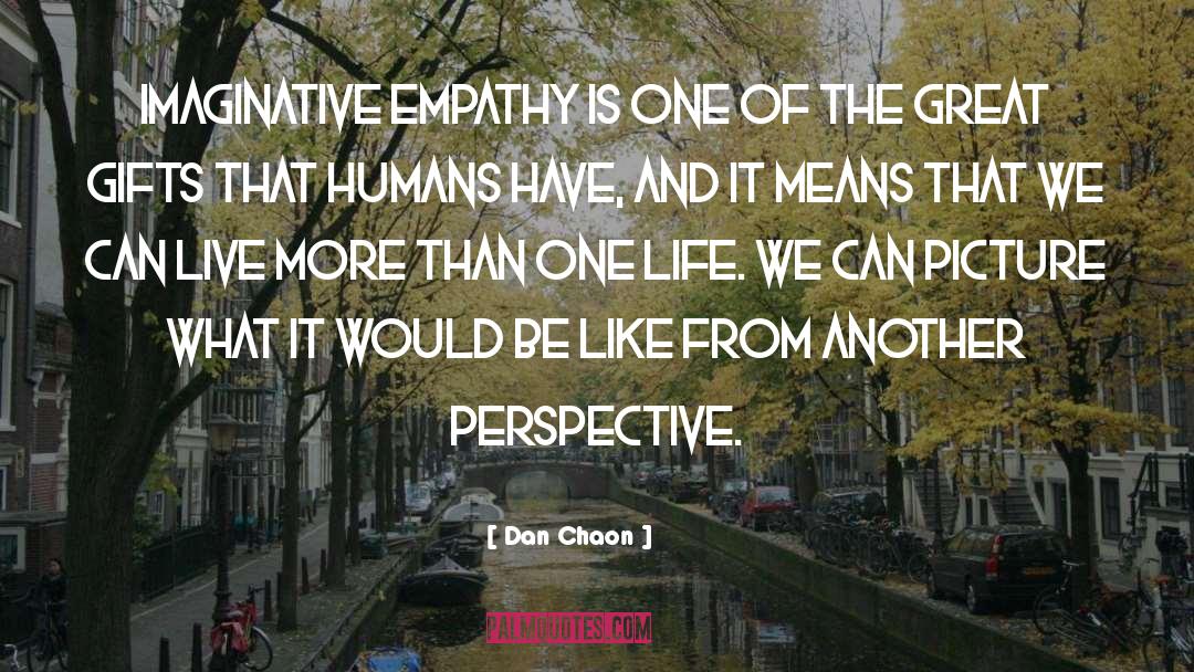 Empathy Diversity quotes by Dan Chaon