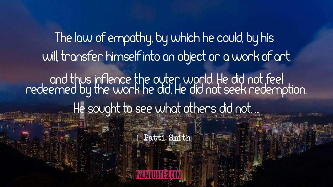 Empathy quotes by Patti Smith