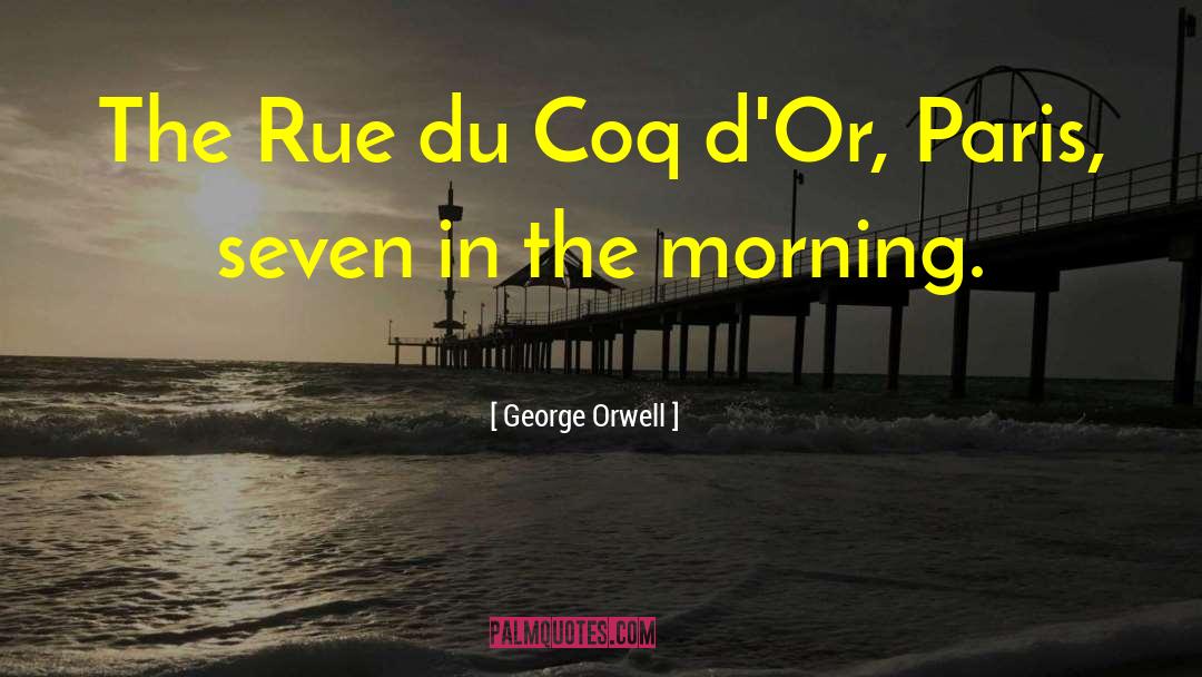Empereur Du quotes by George Orwell