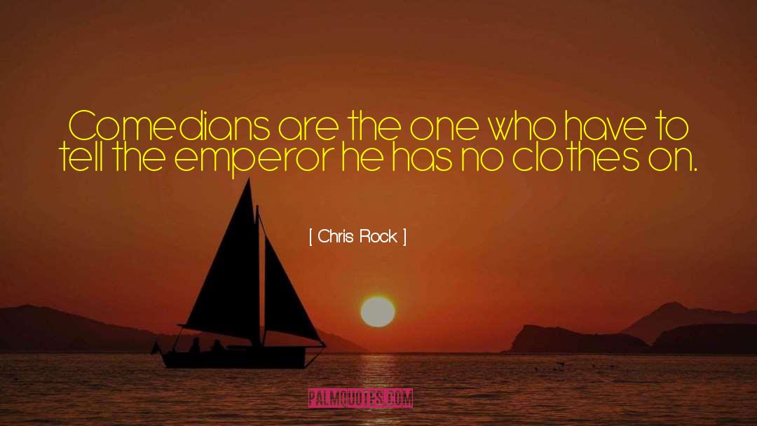 Emperor Constantine quotes by Chris Rock