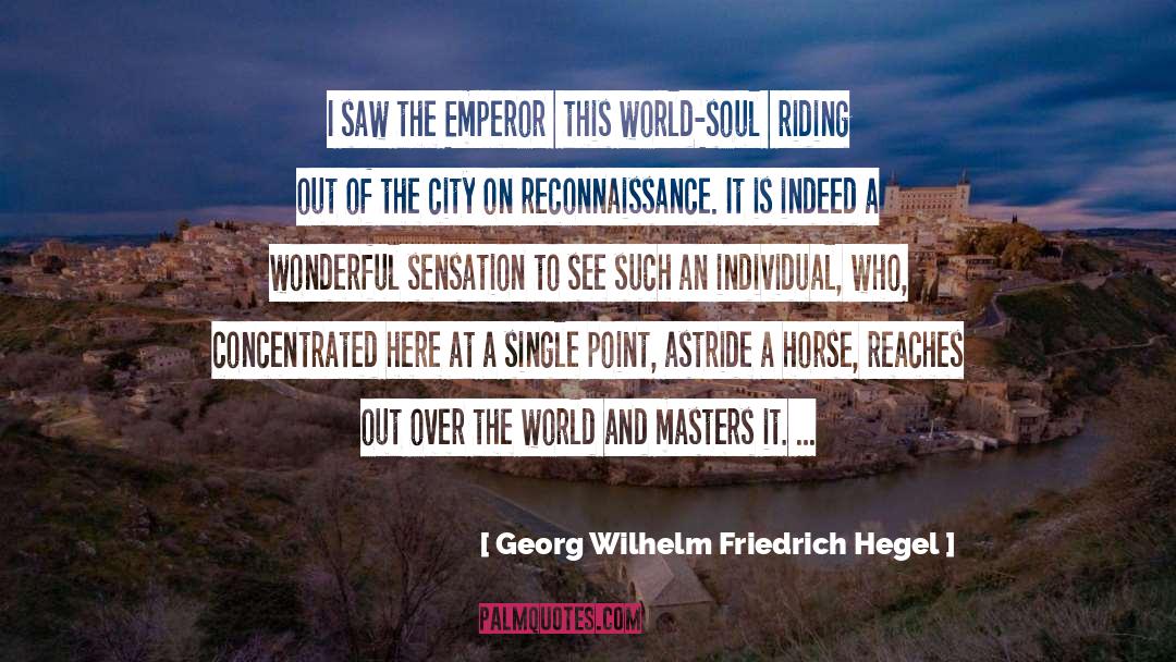 Emperor quotes by Georg Wilhelm Friedrich Hegel