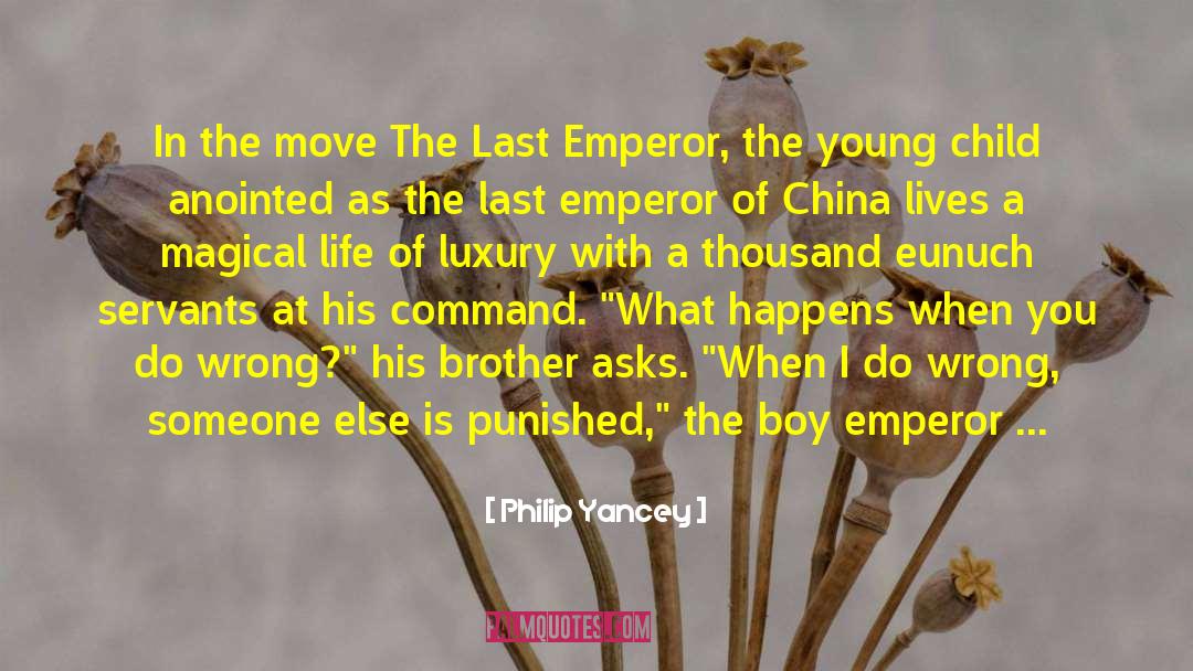 Emperor quotes by Philip Yancey