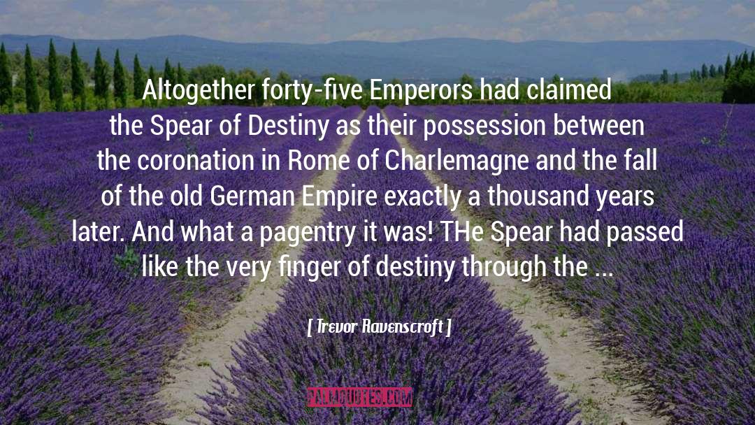 Emperors quotes by Trevor Ravenscroft