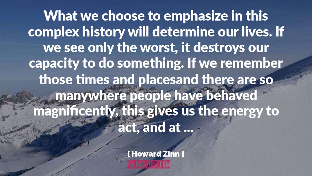 Emphasize quotes by Howard Zinn