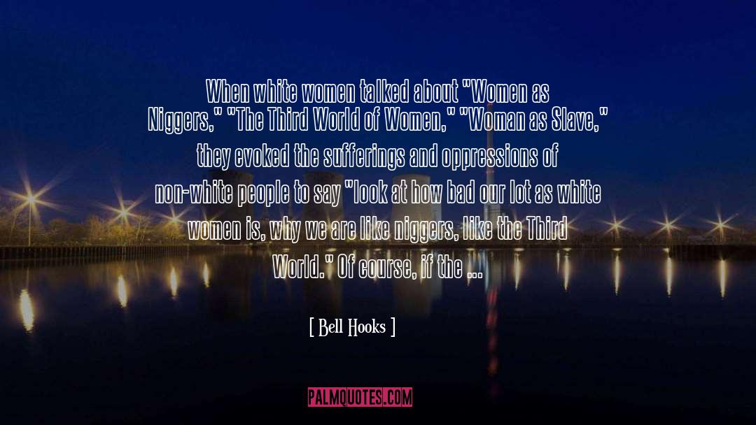Emphasize quotes by Bell Hooks