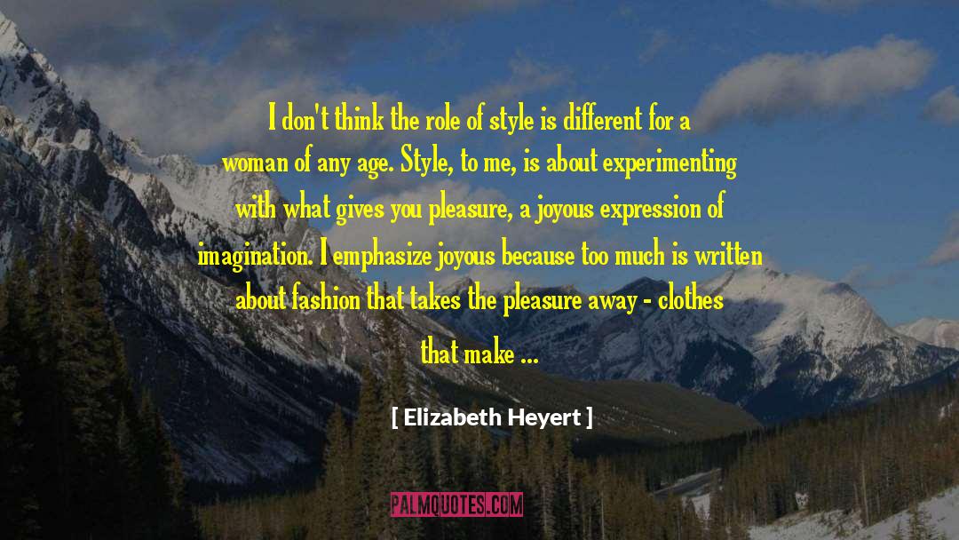 Emphasize quotes by Elizabeth Heyert