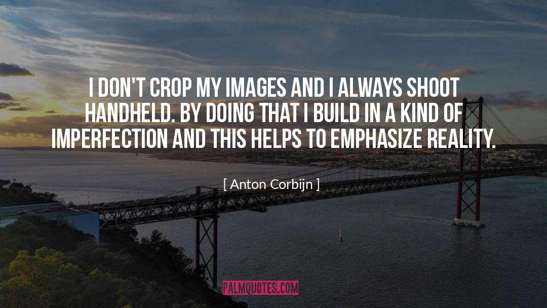 Emphasize quotes by Anton Corbijn