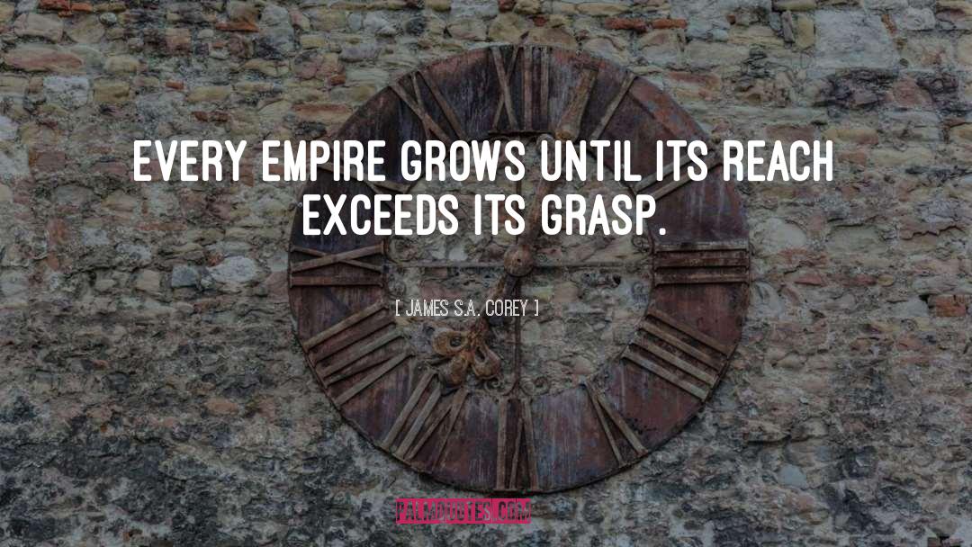 Empire quotes by James S.A. Corey