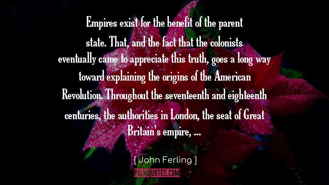 Empire quotes by John Ferling