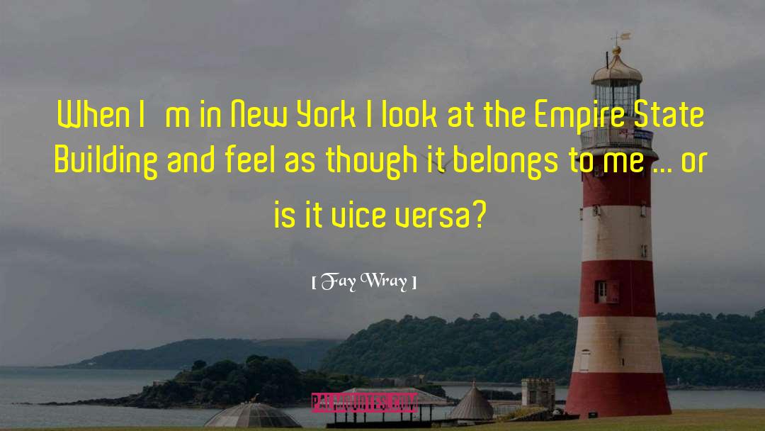 Empire State Building quotes by Fay Wray