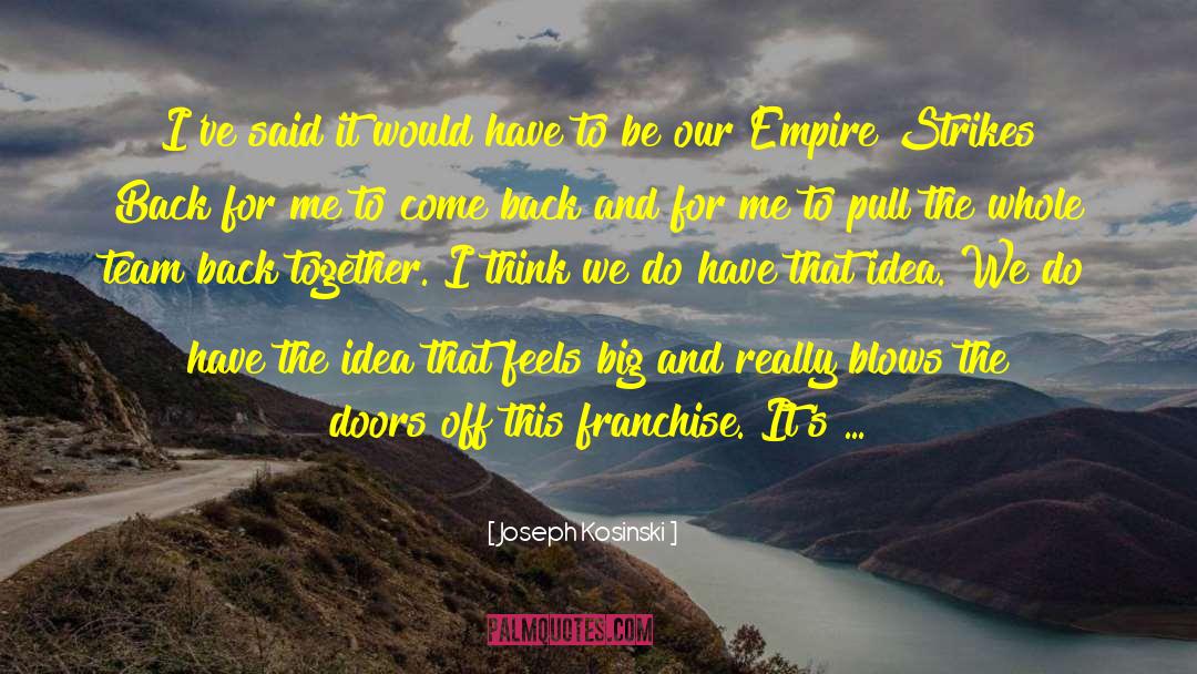 Empire Strikes Back quotes by Joseph Kosinski