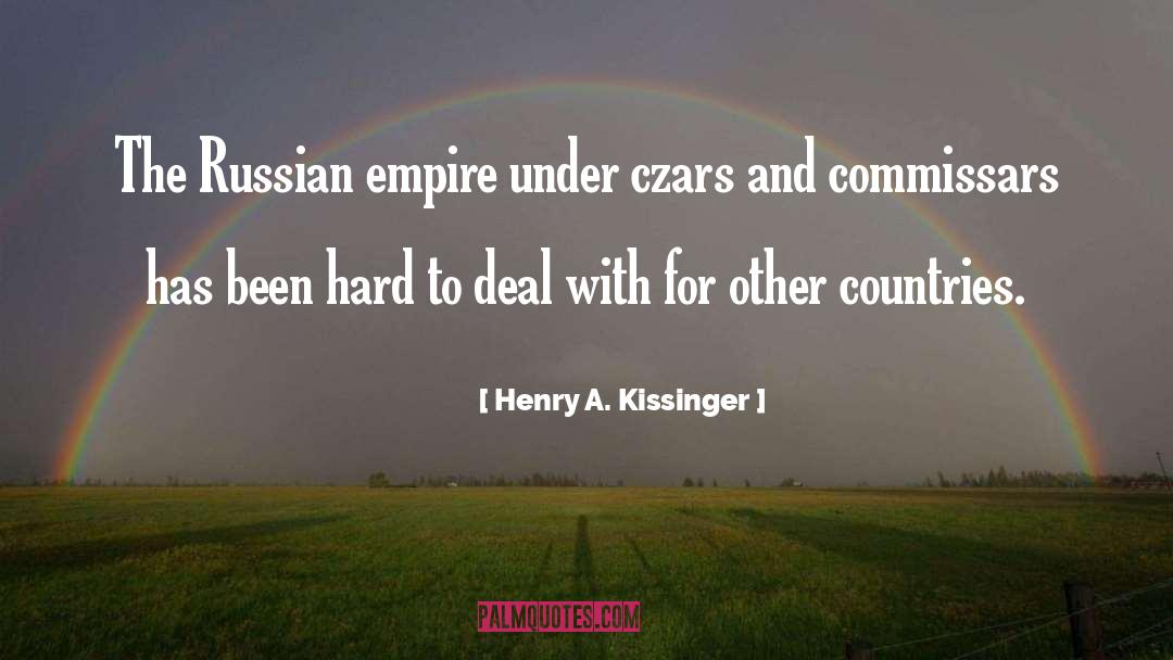 Empires quotes by Henry A. Kissinger