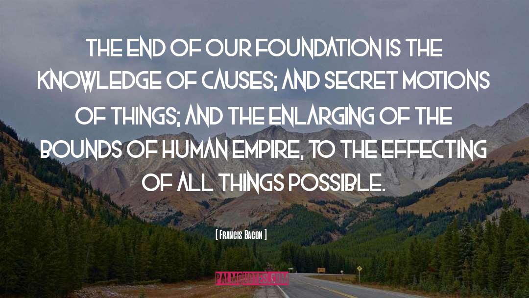 Empires quotes by Francis Bacon