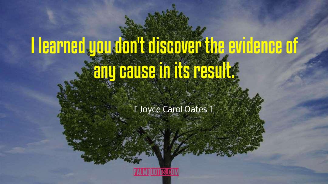 Empirical Evidence quotes by Joyce Carol Oates