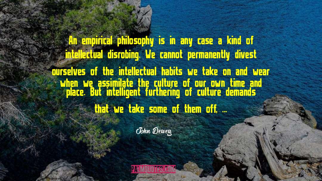 Empiricism Aba quotes by John Dewey