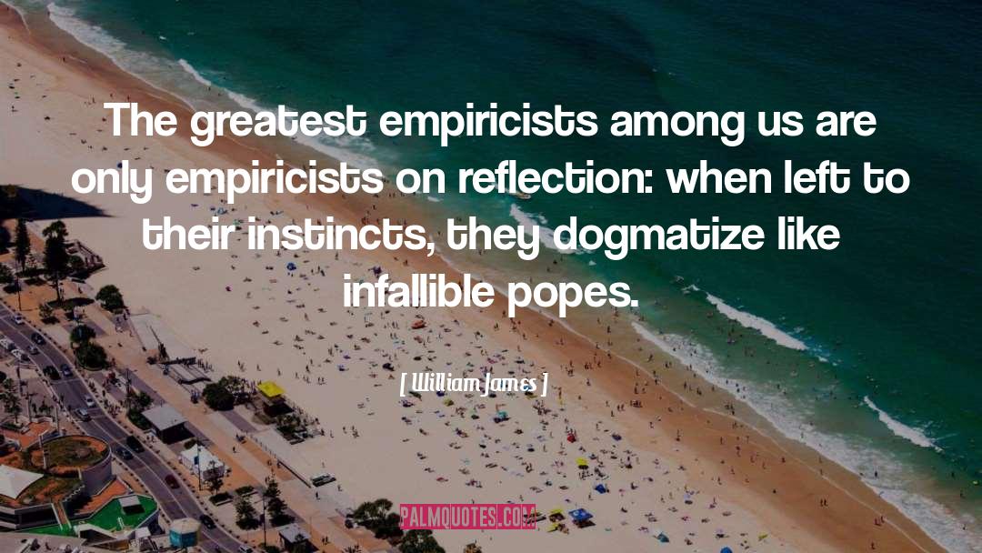 Empiricism quotes by William James