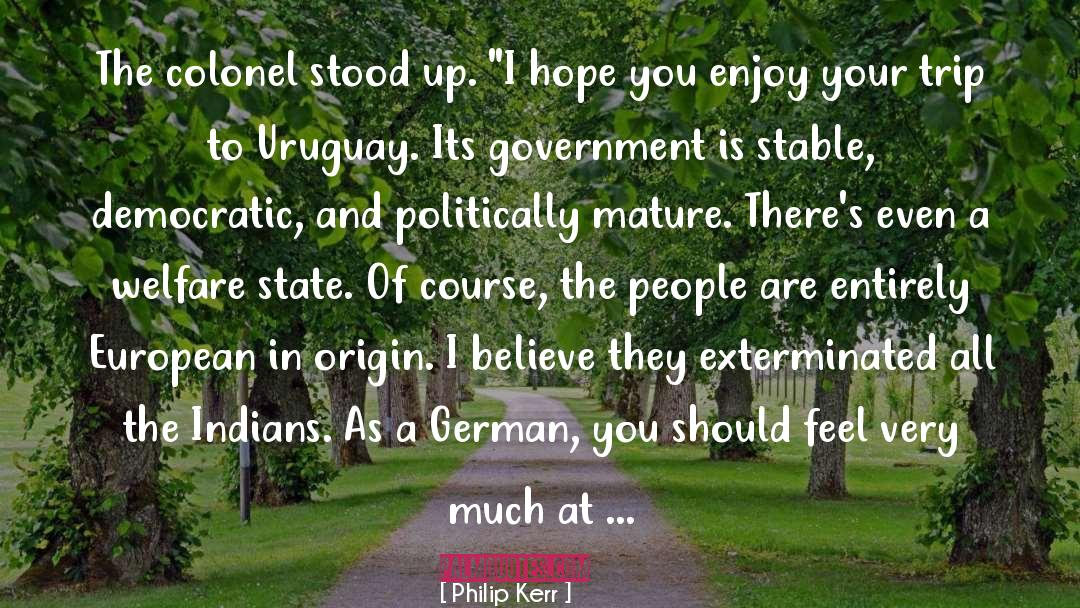 Empleando Uruguay quotes by Philip Kerr