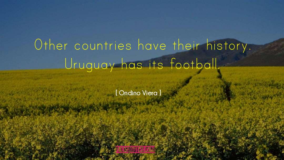 Empleando Uruguay quotes by Ondino Viera