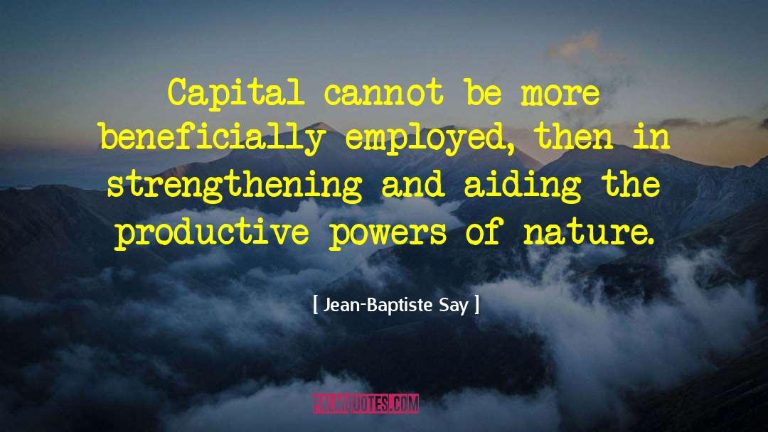 Employed quotes by Jean-Baptiste Say