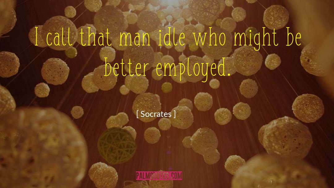 Employed quotes by Socrates