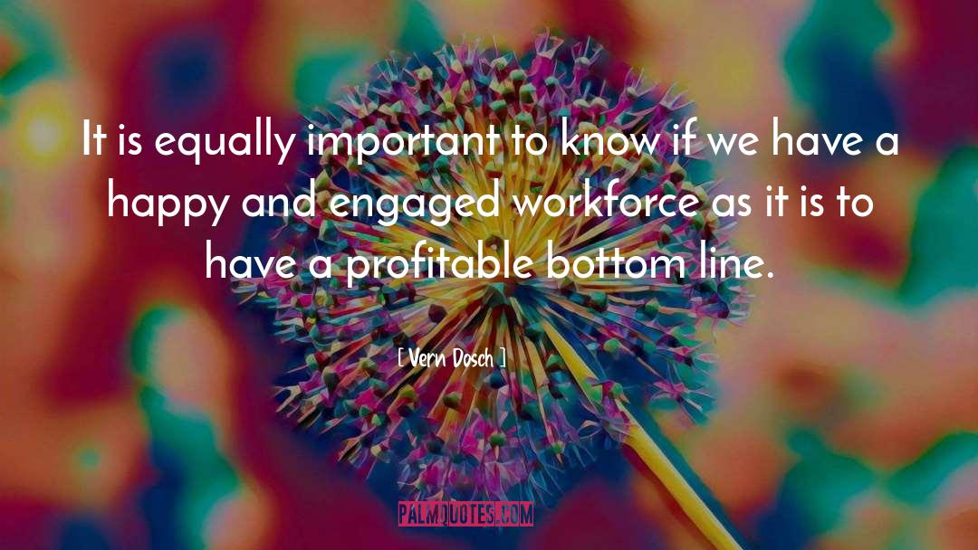Employee Engagement quotes by Vern Dosch