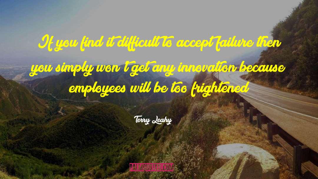 Employee Forum quotes by Terry Leahy